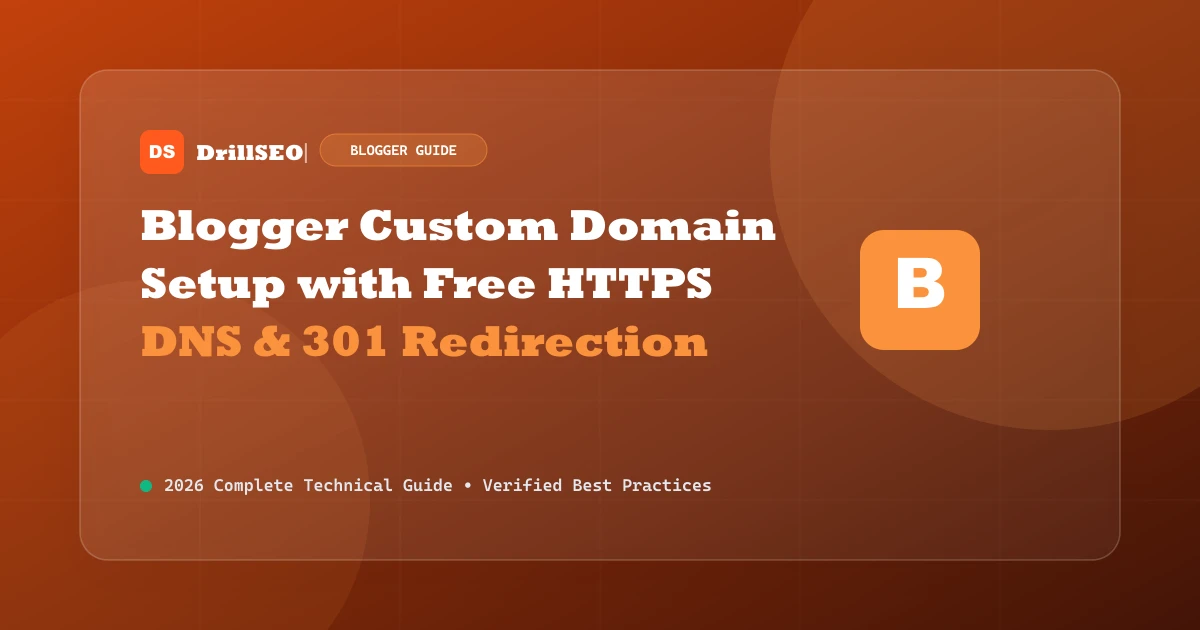 How to Set Up a Custom Domain on Blogger with Free HTTPS & DNS in 2026