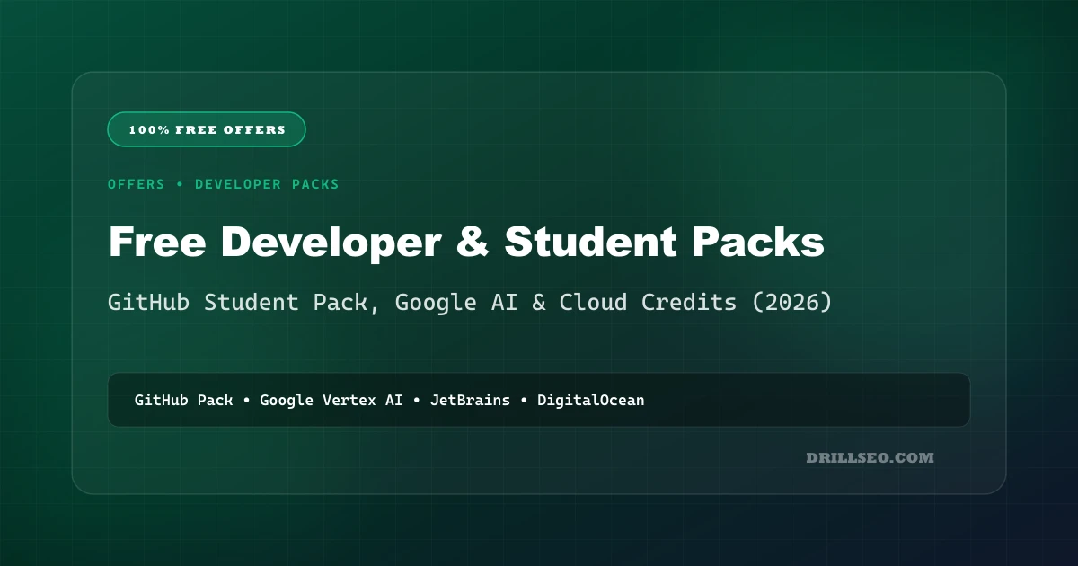 Best Free Developer & Student Packs in 2026: GitHub Student Pack, Google AI & Cloud Credits