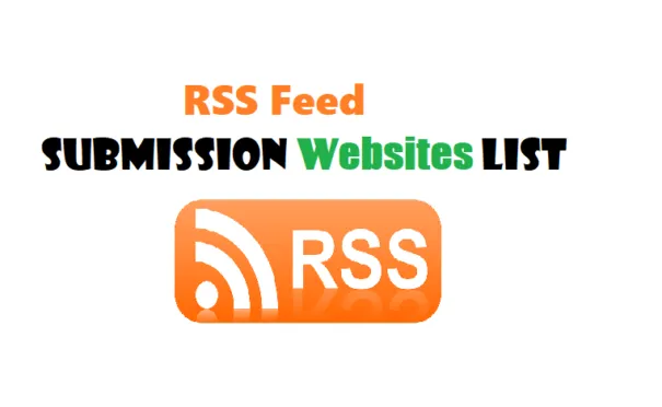 Feed RSS submission sites list | Quality RSS Feed submission Sites