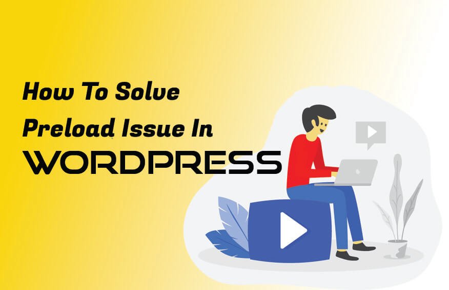 wordpress preload issue